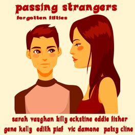 Album cover of Passing Strangers (Forgotten Fifties)