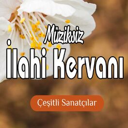 Album cover of Müziksiz İlahi Kervanı