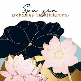 Album cover of Spa zen oriental traditionnel: Musique de massage asiatique