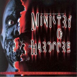 Album cover of Ministry of Hardcore, Vol. 3 (The Ultimate Collection)