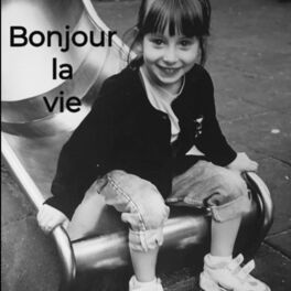 Andreea - Bonjour la vie: lyrics and songs