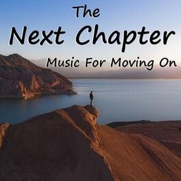 Album cover of The Next Chapter: Music For Moving On