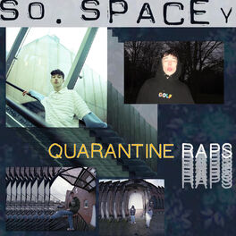 Album cover of So Spacey + Quarantine Raps