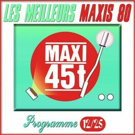 Album cover of Maxis 80, vol. 12/25 (Les meilleurs maxi 45T des années 80)