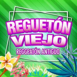 Album cover of Regueton Viejo /Reggeatón Antiguo