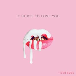 Album cover of It Hurts To Love You