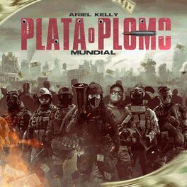 Album cover of Plata o Plomo Mundial