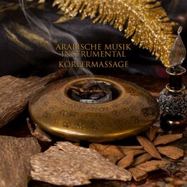 Album cover of Arabische Musik Instrumental: Körpermassage zur Entspannung und Schlaf-Zen-Meditation (Arabische Spa-Musik)
