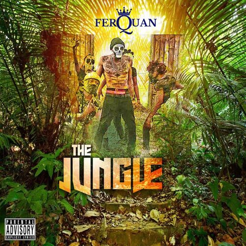 FerQuan - The Jungle: lyrics and songs