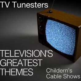 Album cover of Television's Greatest Themes - Children's Cable Shows
