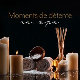 Album cover of Moments de détente au spa (Musique de guérison pour spa et bien-être, revigorez votre corps)