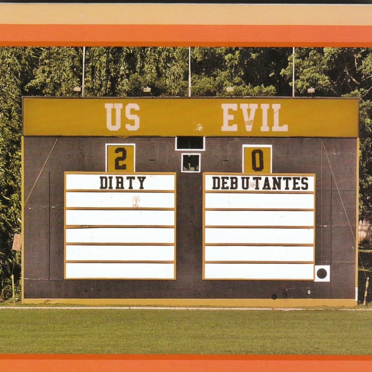 Us-2 Evil-0 - Dirty Debutantes: lyrics and songs | Deezer