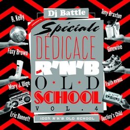 Album cover of R&B Old School, Vol. 4 (Spéciale dédicace, 100% RnB Old School)