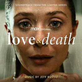 Album cover of Love & Death (Soundtrack from the HBO® Max Original Limited Series)