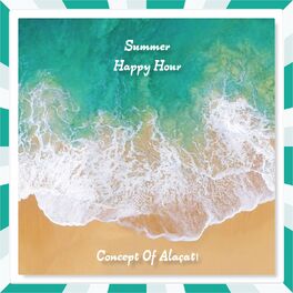 Album cover of Summer Happy Hour (Concept Of Alaçatı)