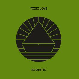 Album cover of Toxic Love (Acoustic)