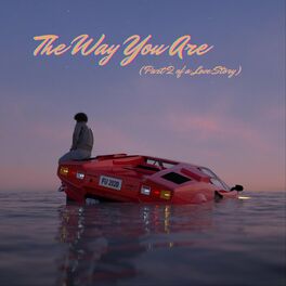 Album cover of The Way You Are (Part 2 of a Love Story)