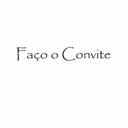 Album cover of Faço o Convite