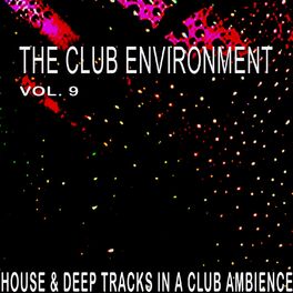 Album cover of The Club Environment, Vol. 9