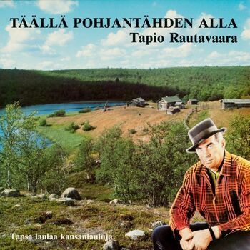 Tapio Rautavaara - Inarinjärvi: listen with lyrics | Deezer