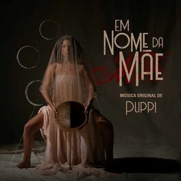 Album cover of Em Nome da Mãe (Original Soundtrack)