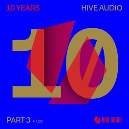 Album cover of 10 Years Hive Audio, Pt. 3