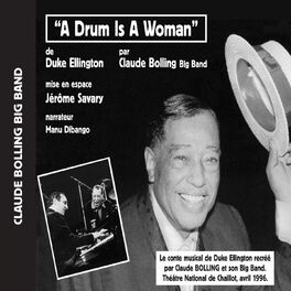Album cover of A Drum Is a Woman, conte musical de Duke Ellington (Live au Théâtre National de Chaillot en 1996)