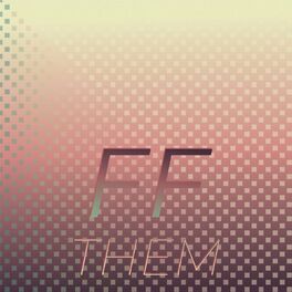 Album cover of Ff Them