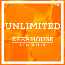 Album cover of Unlimited Deep House Collection, Vol. 1