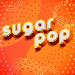 Album cover of Sugar Pop