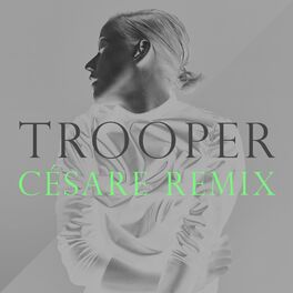 Album cover of Trooper (Césare Remix)