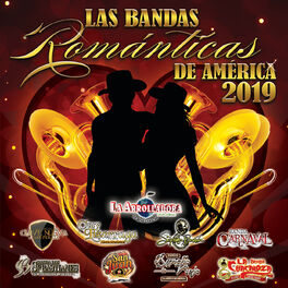 Album cover of Las Bandas Románticas De Ámerica 2019