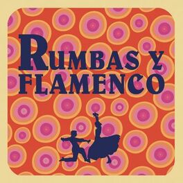 Album cover of Rumbas y Flamenco
