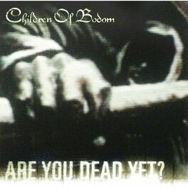Album cover of Are You Dead Yet?