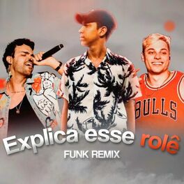 Album cover of Explica esse rolê (FUNK REMIX)