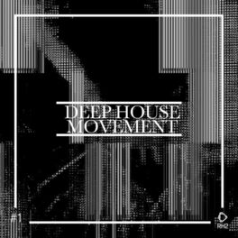 Album cover of Deep House Movement, Vol. 1