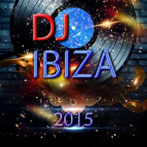 Various Artists - DJ Ibiza 2015 (60 Future Dance Songs for DJ Party and ...