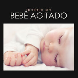 Album cover of Acalmar um Bebê Agitado - Música para Bebês com Sons da Natureza para Dormir y Relaxar