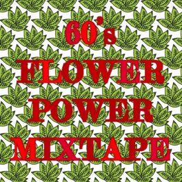 Album cover of '60s Flower Power Mixtape