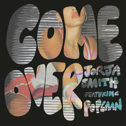 Come Over (feat. Popcaan) - Jorja Smith Download