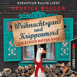 Album cover of Hauptkommissar Hirschberg, Sonderband: Weihnachtsgans und Krippenmord - Ein kurzer Bayern-Krimi (Ungekürzt)