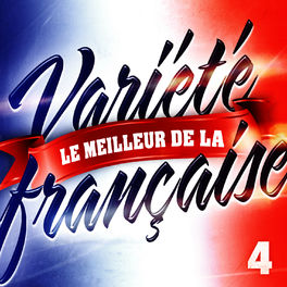 Album picture of Le Meilleur De La Variété Française Vol. 4