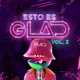 Album cover of Esto Es GLAD, Vol. 2