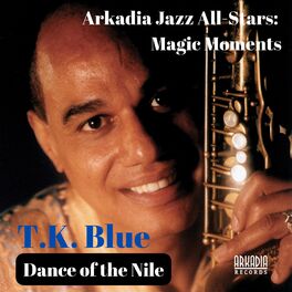 Album cover of Dance of the Nile (Arkadia Jazz All-Stars: Magic Moments)