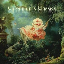 Album cover of Chromium x Classics
