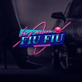 Album cover of Fez assim Fiu Fiu