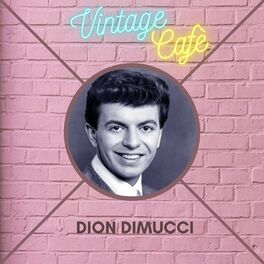 Album cover of Dion DiMucci - Vintage Cafè