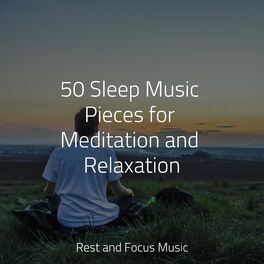Album cover of 50 Sleep Music Pieces for Meditation and Relaxation