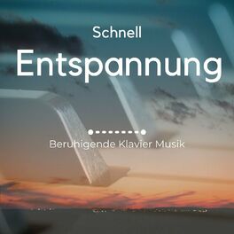 Album cover of Schnell Entspannung: Beruhigende Klavier Musik zur Atemübungen und Progressive Muskelentspannung