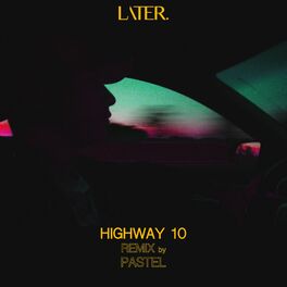 Album cover of Highway 10 (Pastel Remix)